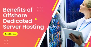 Benefits of Offshore Dedicated Server Hosting