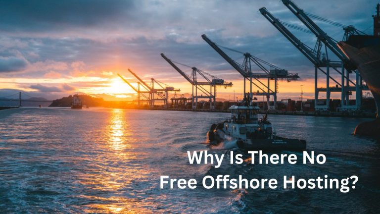 Why Is There No Free Offshore Hosting?