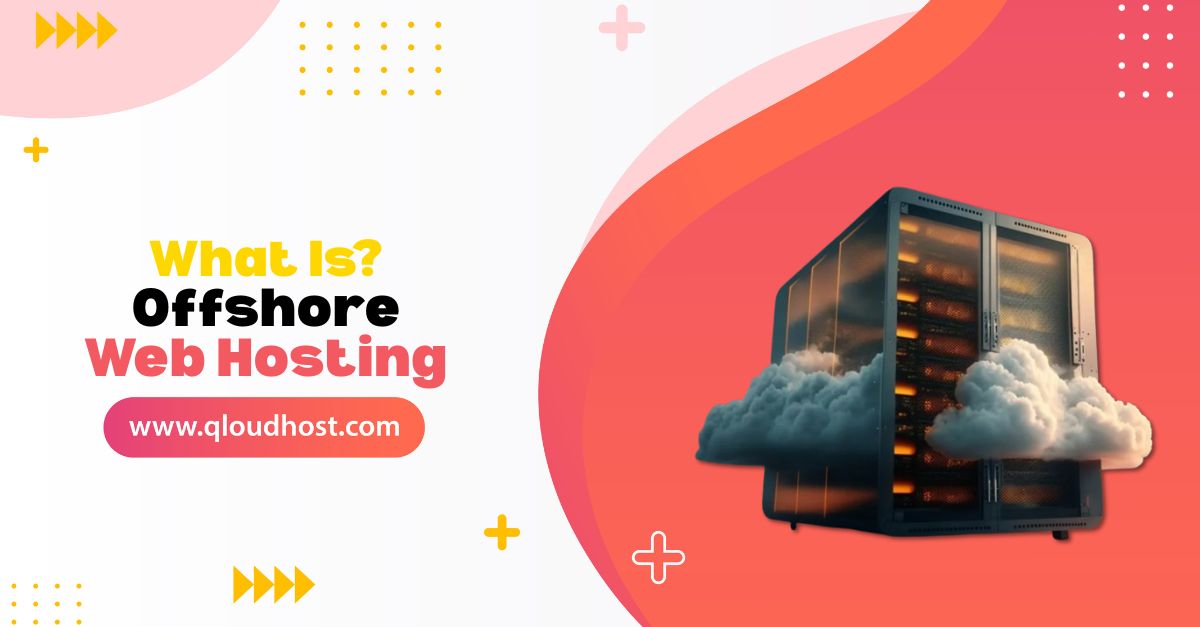What is Offshore Web Hosting