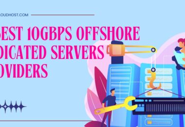 10Gbps Offshore Dedicated Servers