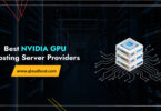 Best NVIDIA GPU Hosting