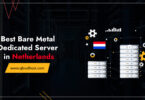 Best Bare Metal Dedicated Server in Netherlands