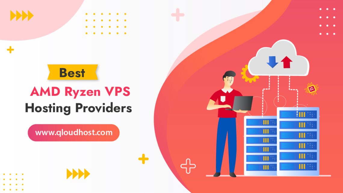 Best AMD Ryzen VPS Hosting