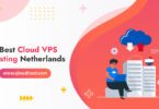 Best Cloud VPS Hosting In Netherlands