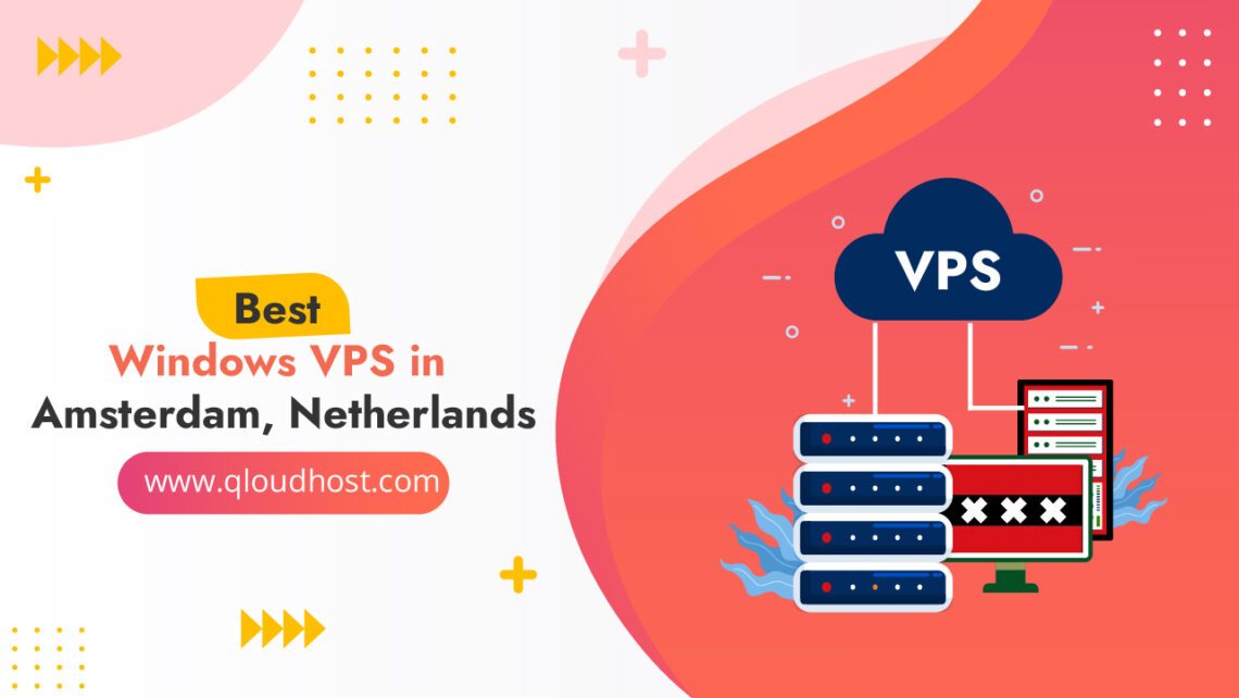 Best Windows VPS Hosting Amsterdam, Netherlands