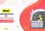Dedicated Server For Video Streaming