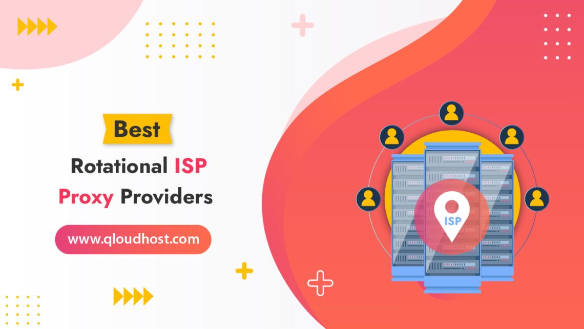 Best Rotational ISP Proxies Providers