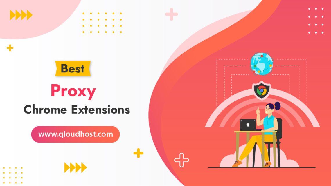 Best Proxy Chrome Extensions