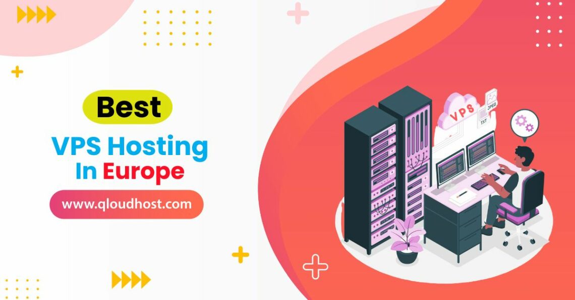 Best VPS Hosting in Europe