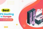 Best VPS Hosting in Europe