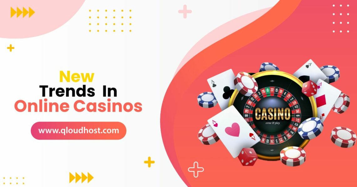 New trends in online casinos