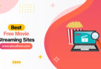 Best Free Movie Streaming Sites