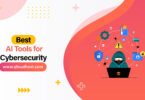 Best AI Tools for Cybersecurity