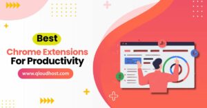 Best Chrome Extensions for Productivity