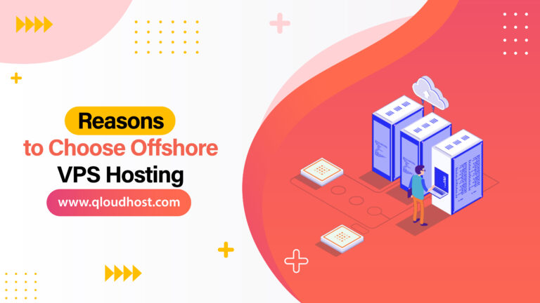 Reasons to Choose Offshore VPS Hosting