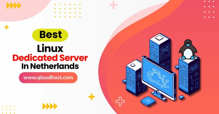 Best Linux Dedicated Server In Netherlands