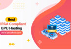 Best HIPAA Compliant GPU Hosting Provider