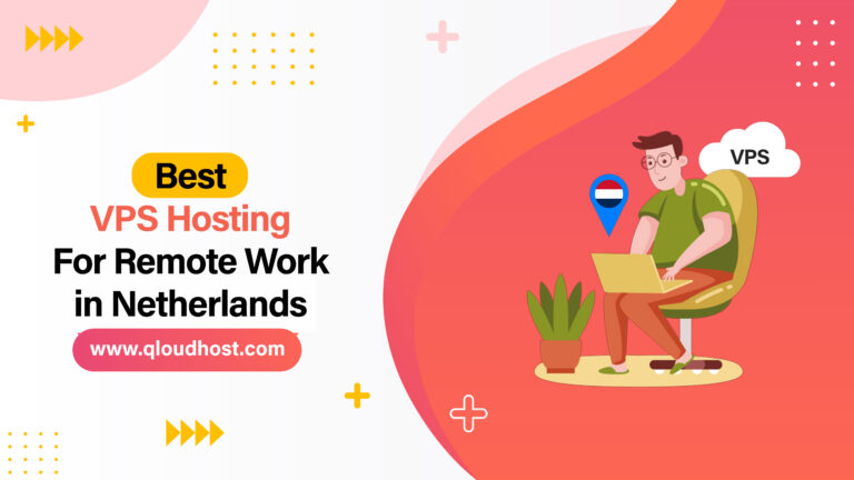 Best VPS Hosting For Remote Work In Netherlands