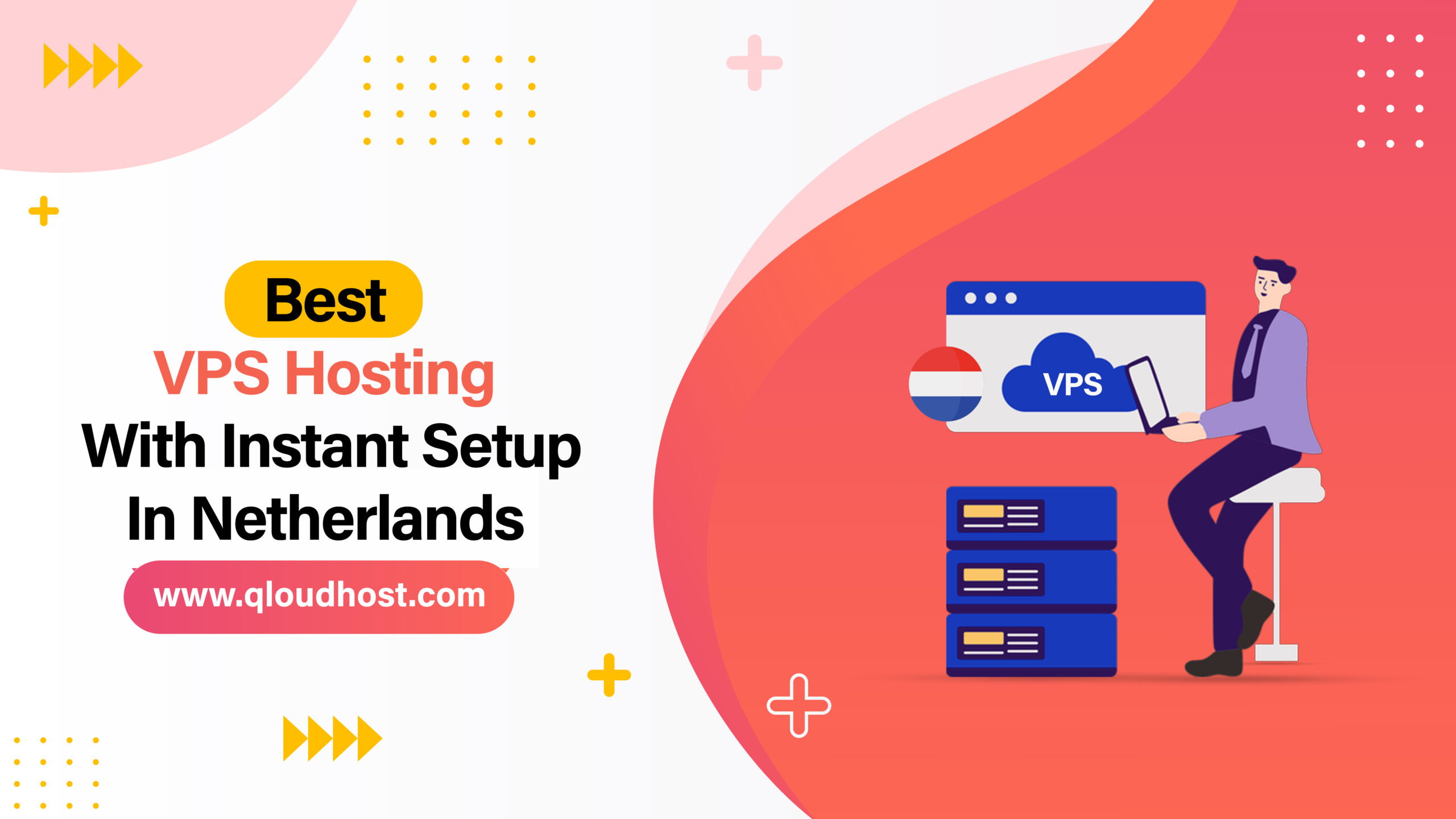 Best VPS Hosting with Instant Setup in Netherlands