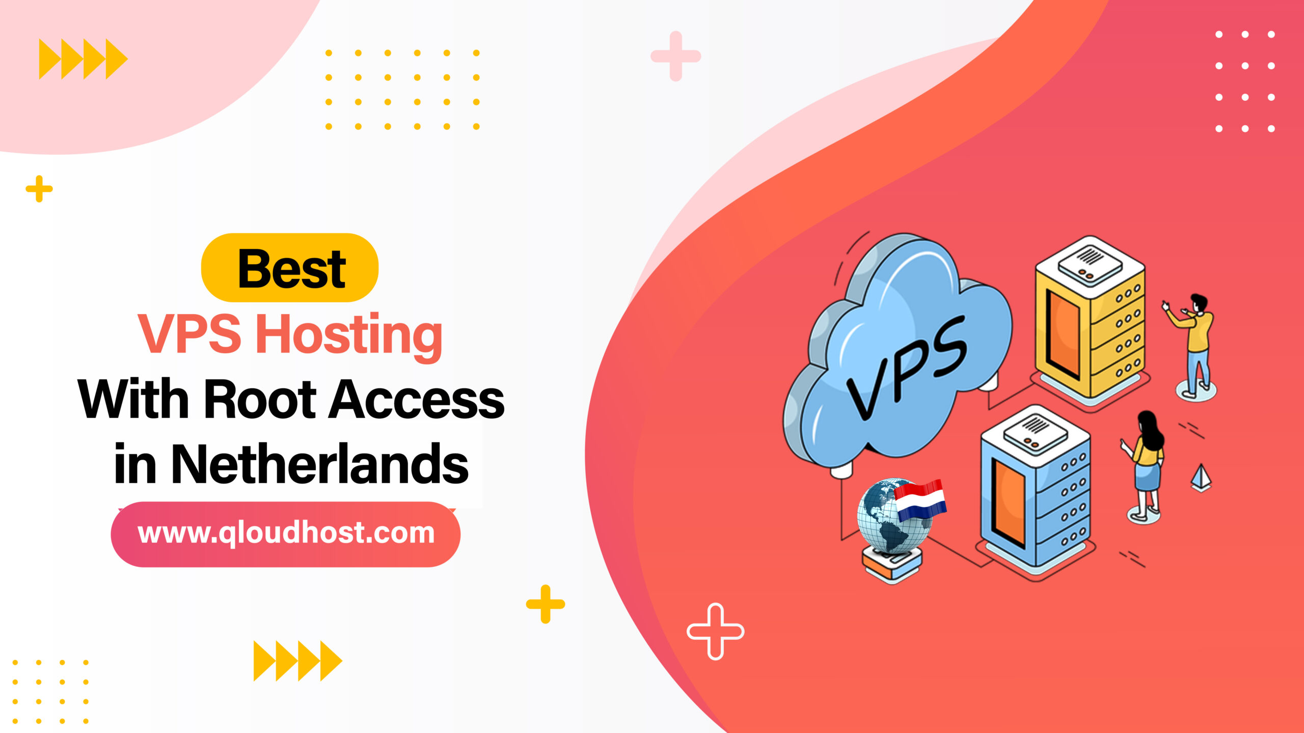 Best VPS Hosting with Root Access in Netherlands