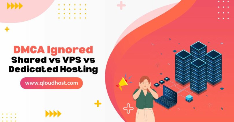 DMCA Ignored Shared vs VPS vs Dedicated Hosting