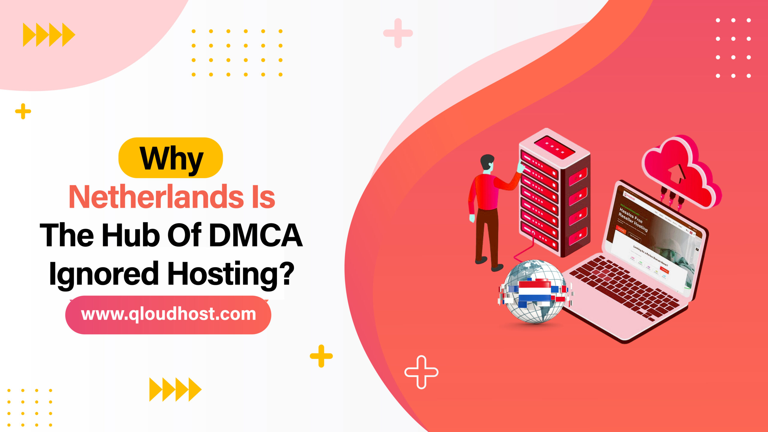 Why Netherlands Is The Hub of DMCA Ignored Hosting