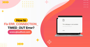 How to Fix ERR_CONNECTION_TIMED_OUT Error