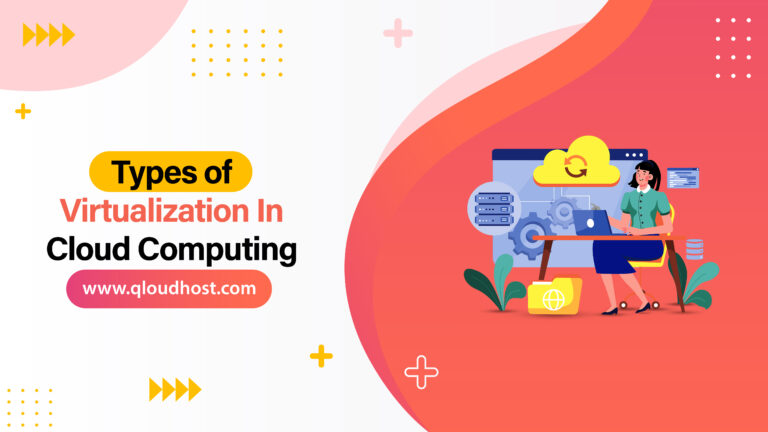 Types of Virtualization In Cloud Computing