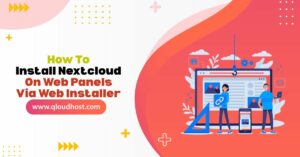 How to Install Nextcloud on Web Panels Via Web Installer 2026?
