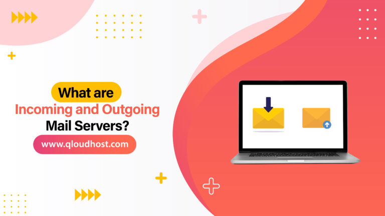 What are Incoming and Outgoing Mail Server