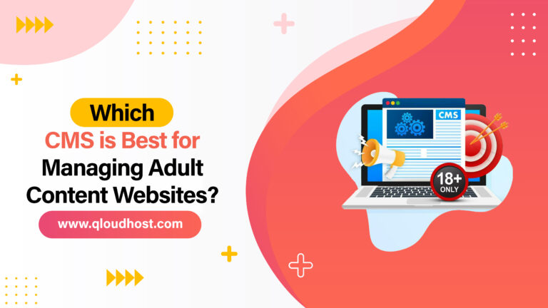 Which CMS is Best for Managing Adult Content Websites