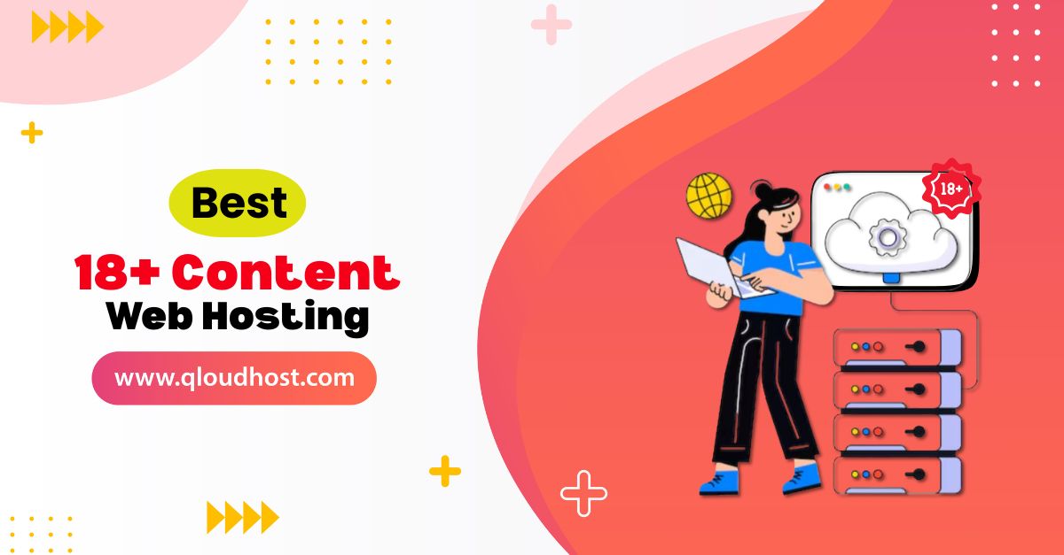 Best 18+ Content Web Hosting Providers