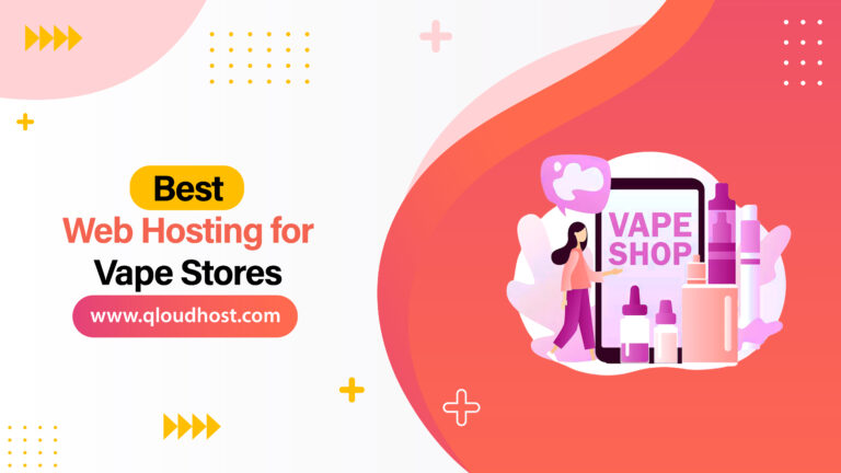 Best Web Hosting for Vape Stores