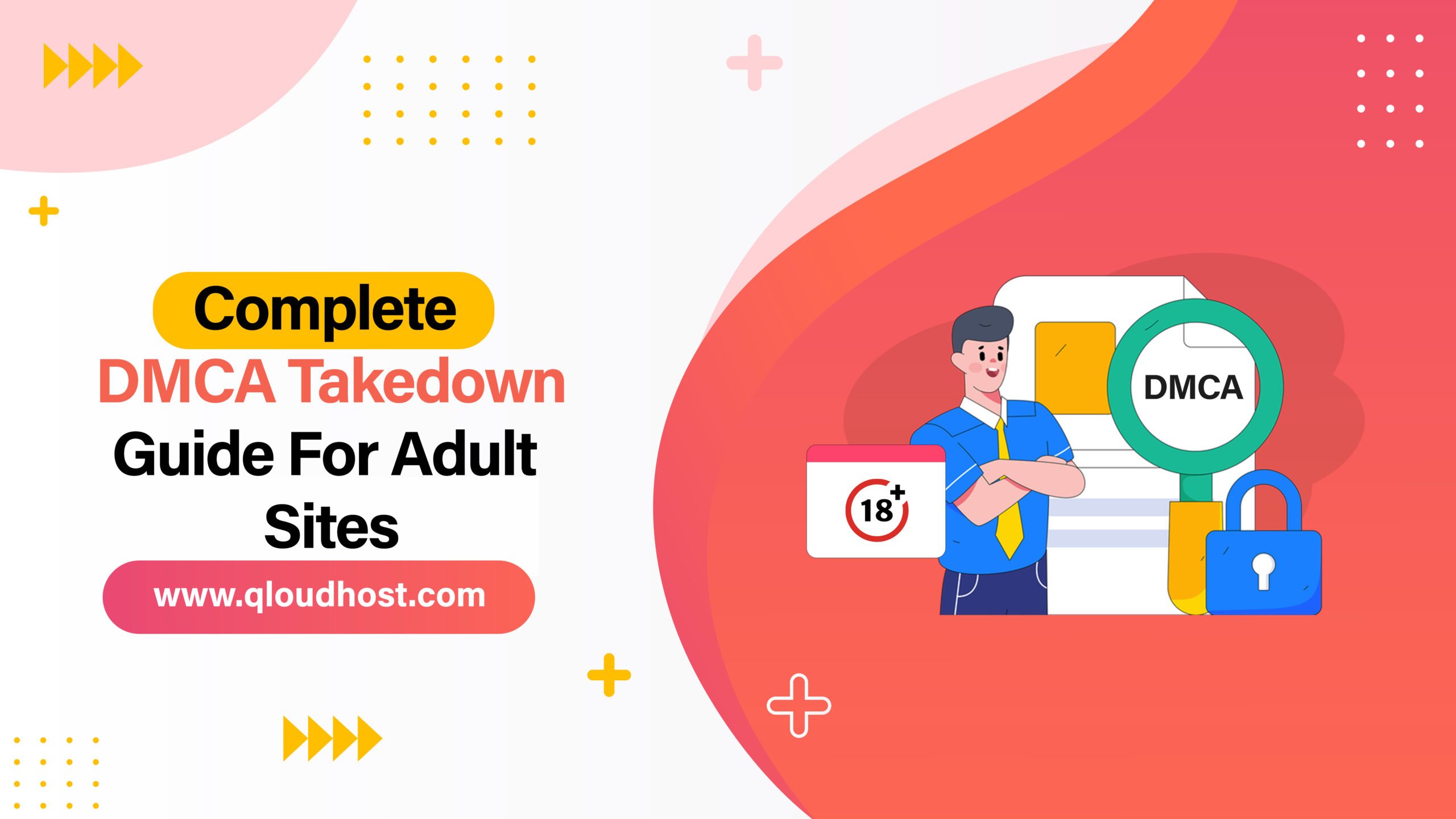 Complete DMCA Takedown Guide For Adult Sites