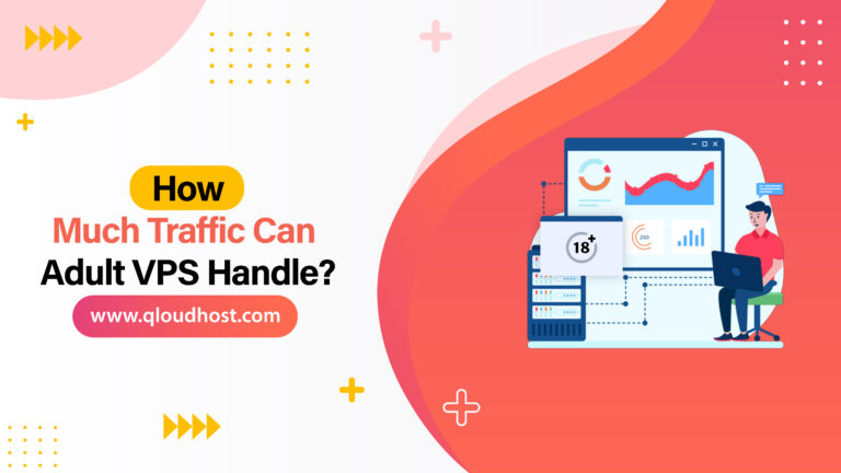 How Much Traffic Can Adult VPS Handle