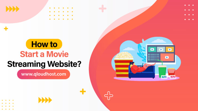 How to Start a Movie Streaming Website