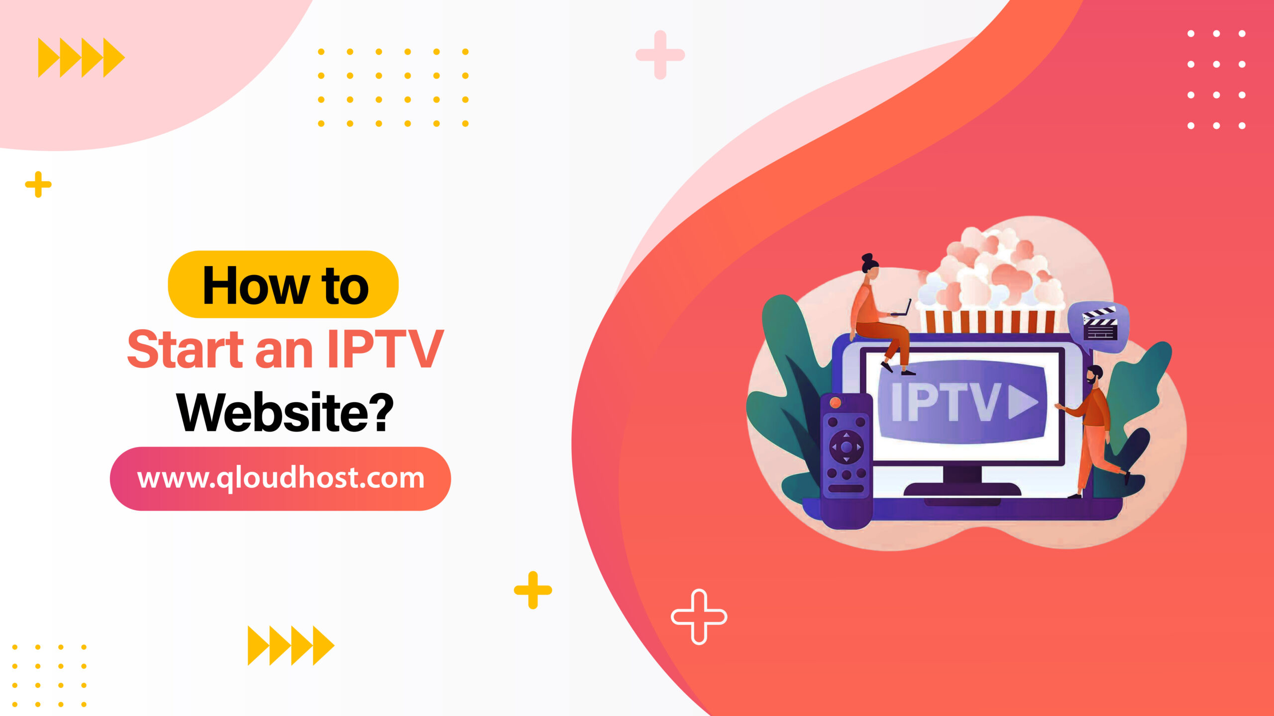 How to Start an IPTV Website