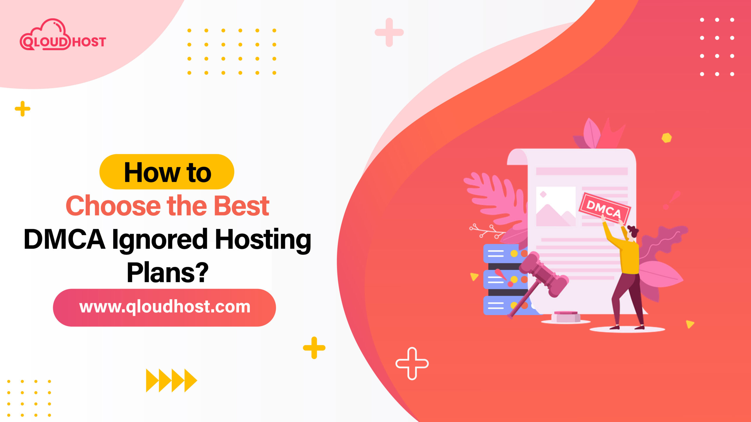 How to Choose the Best DMCA Ignored Hosting Plans